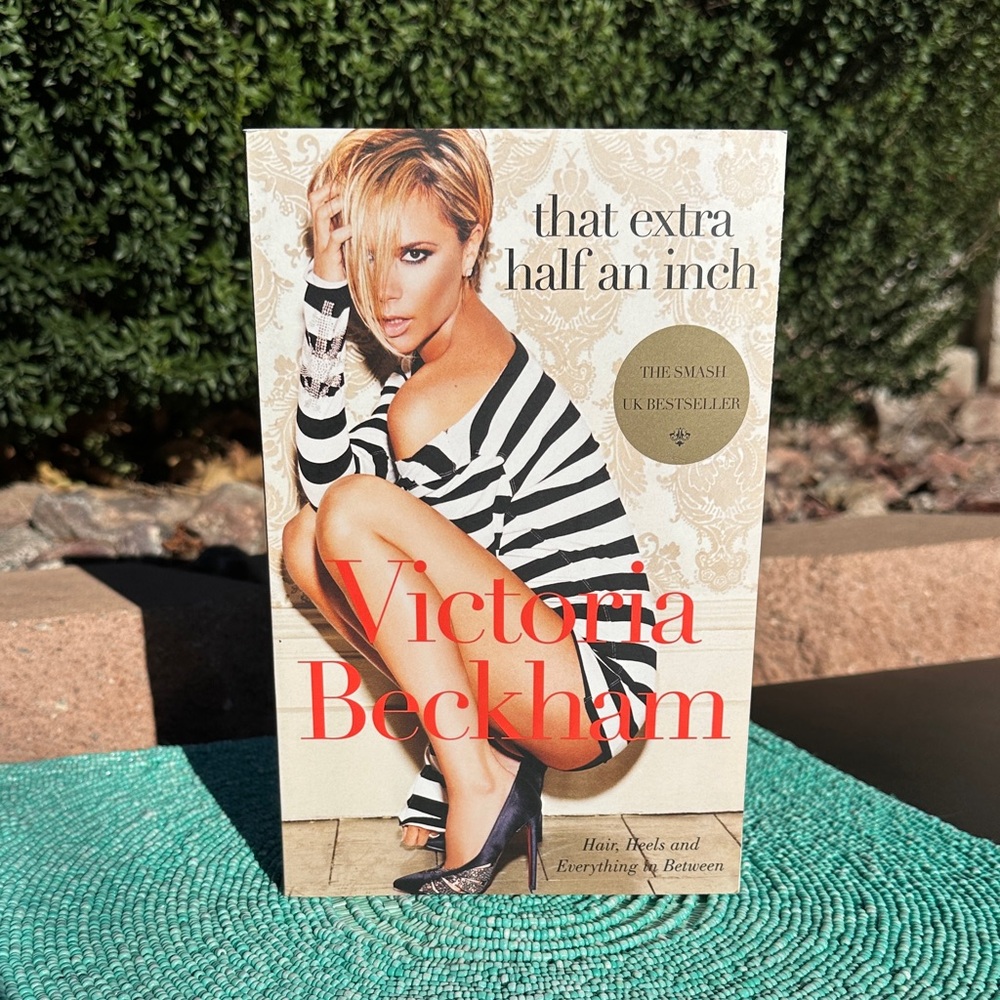 Book Victoria Beckham “That Extra Half an Inch”-brand new/never used-was a decor